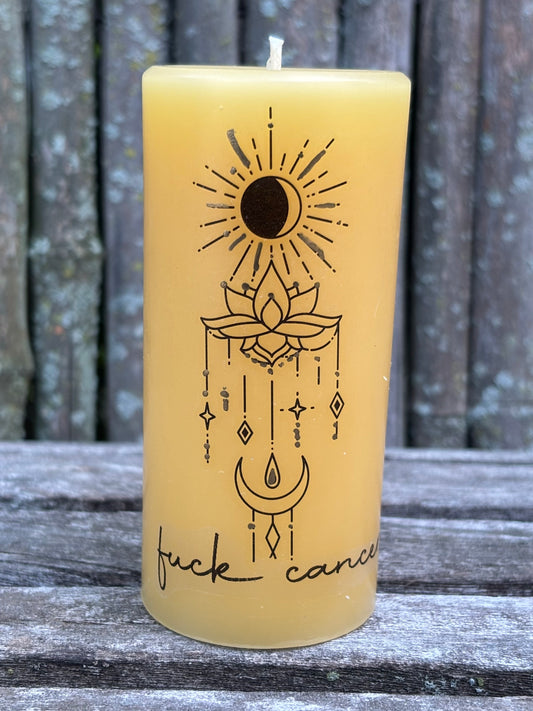 Decorated 100% PURE Beeswax Candle - Pillar- Fuck Cancer